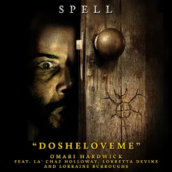 DoSheLoveMe (with La’ Chaz Holloway, Lorretta Devine and Lorraine Burroughs) by Omari Hardwick