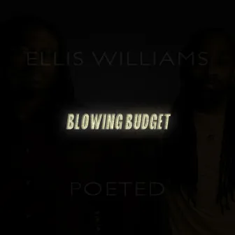 Blowing Budget by Ellis Williams