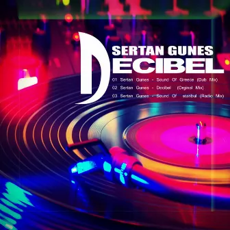 Decibel by Sertan Gunes