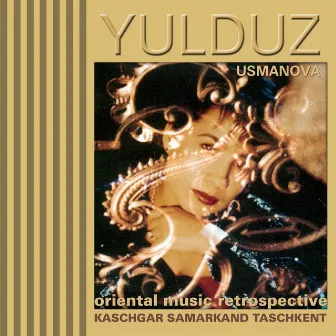 Oriental Music Retrospective by Yulduz Usmanova