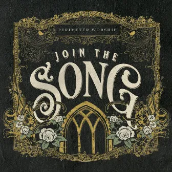 Join the Song by Perimeter Worship