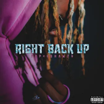 Right Back Up by Top 40 $hawty