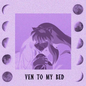 Ven to My Bed by Gasper Burden