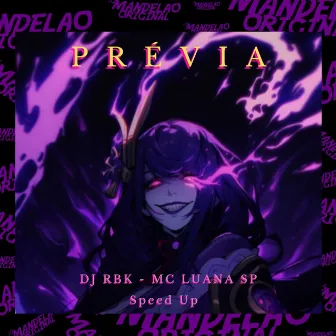 Prévia - Speed Up by DJ RBK