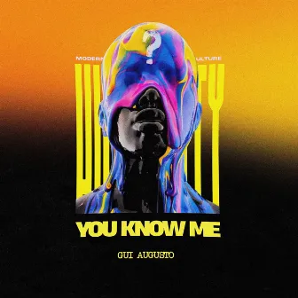 You Know Me by Gui Augusto