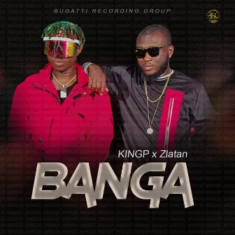 Banga by KINGP