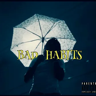 Bad Habits by Styles Ricks