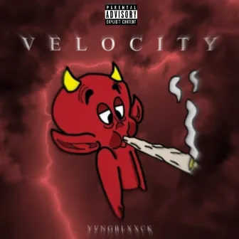 Velocity by YVNGBLXXCK