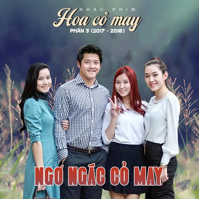 Ngơ Ngác Cỏ May - Nhạc Phim Hoa Cỏ May Phần 3