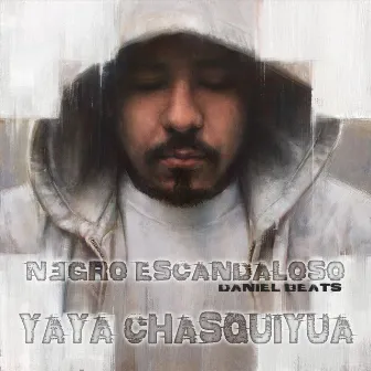 Yaya Chasquiyua by Negro Escandaloso