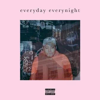 everyday everynight by Pablo Blasta