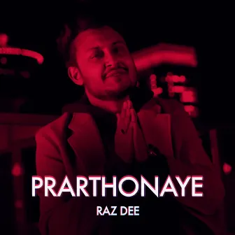 Prarthonaye by Raz Dee