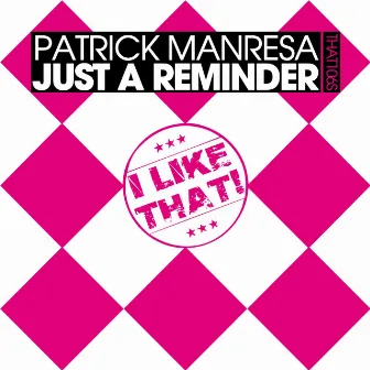 Just a Reminder by Patrick Manresa