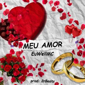 Meu Amor by Euwellmc