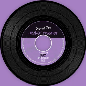 The Vinyl Masters: Forrest Fire by Jimmy Forrest