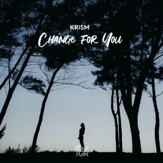 Change for You by KRISM