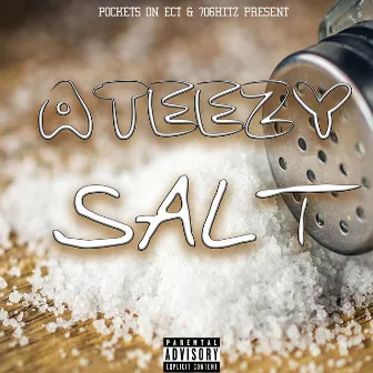 Salt by Ateezy