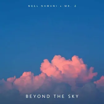 Beyond The Sky by Neel Nawani