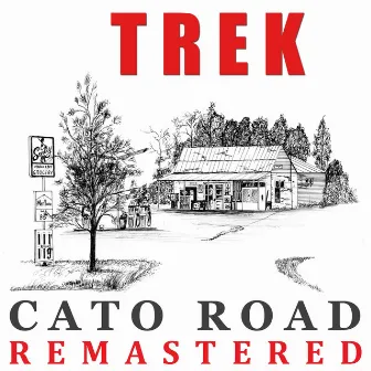 Cato Road (Remastered) by Trek