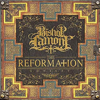 The Reformation: G.D.N.I.A.F.T by Bishop Lamont