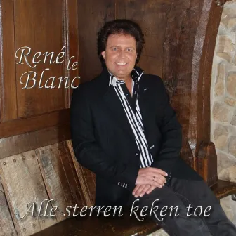 Alle sterren keken toe by René le Blanc