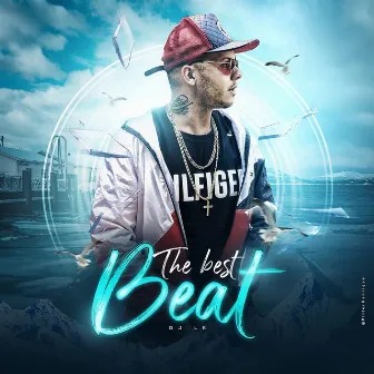 The Best Beat by Dj Lk