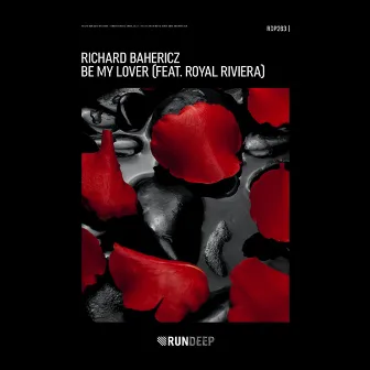 Be My Lover by Royal Riviera