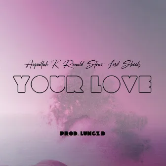 Your Love by Lord Skeelz