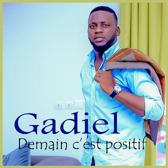 Demain c'est positif by Gadiel