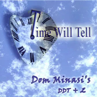 Time Will Tell by Dom Minasi