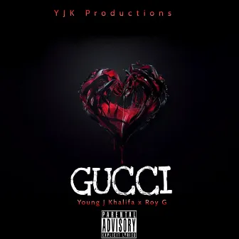 Gucci by Young J Khalifa