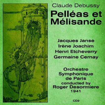 Claude Debussy: Pelléas et Mélisande (1941), Volume 2 by Roger Desormiere