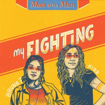 My Fighting by Man After Man