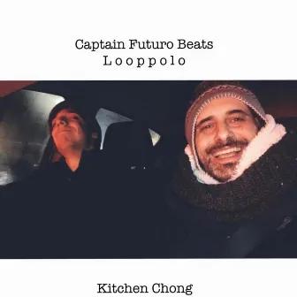 Kitchen Chong by Captain Futuro Beats