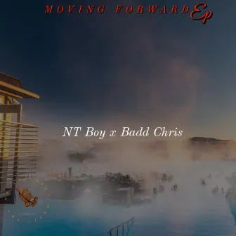 Moving Forward by Badd Chris