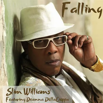 Falling (feat. Deanna DellaCioppa) by Slim Williams