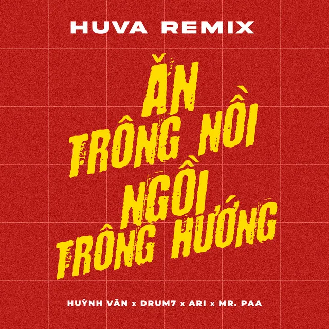 Ăn Trông Nồi Ngồi Trông Hướng - HUVA Remix