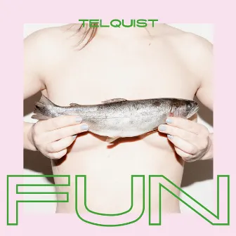 Fun by Telquist