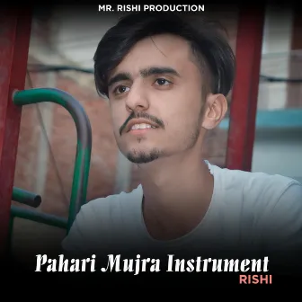 Pahari Mujra Instrument by Rishi