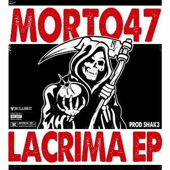 Lacrima EP by Morto 47