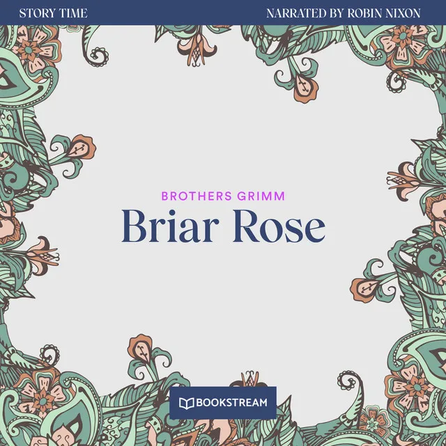 Briar Rose [Story Time, Episode 2 (Unabridged)]