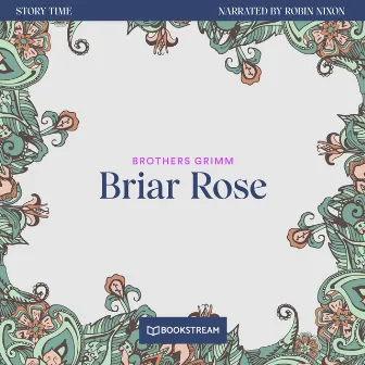 Briar Rose [Story Time, Episode 2 (Unabridged)] by Unknown Artist