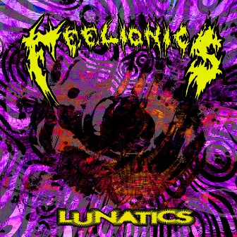 Lunatics by Feelionics