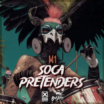 Soca Pretenders by M1 aka Menace