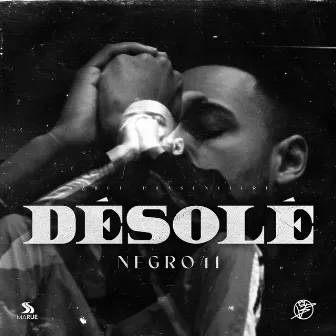 Désolé by Negro41