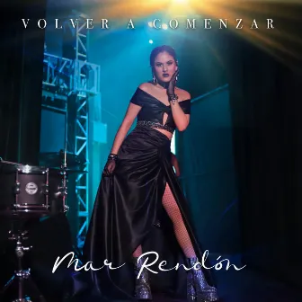 Volver a Comenzar by Mar Rendón