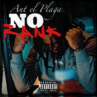 No Rank by ANT EL PLAGA