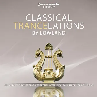 Classical Trancelations by Lowland