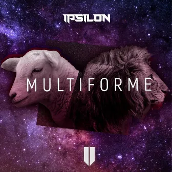 Multiforme by Ipsilon