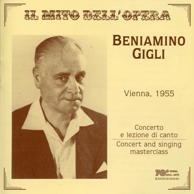 Il mito dell'opera: Beniamino Gigli (Live)